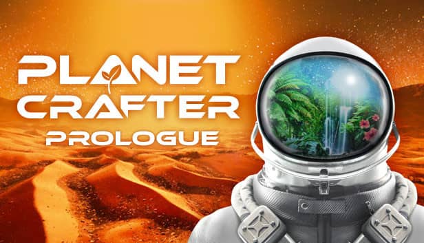 The Planet Crafter: Prologue