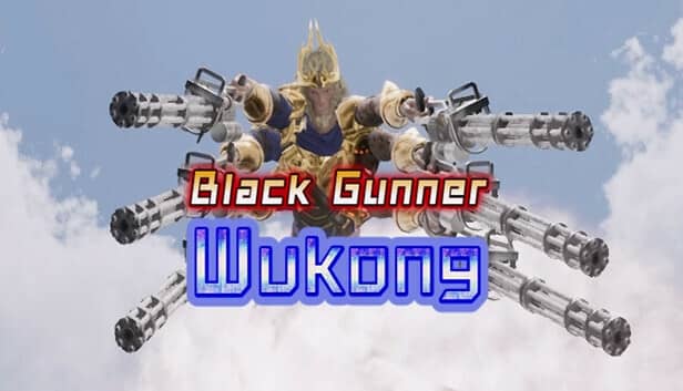 Black Gunner Wukong: Prologue